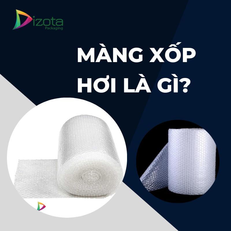 Màng xốp hơi là gì Màng xốp hơi là gì